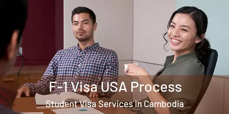 F-1 Visa USA Process Student Visa Services in Cambodia