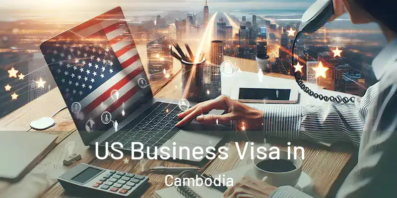 US Business Visa in Cambodia